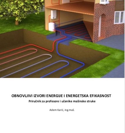 Izrađen Priručnik “Obnovljivi izvori energije i energetska efikasnost“ za profesore i učenike mašinske struke